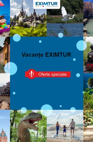 Vacanța și Timp Liber oferte la București | Oferte Speciale de Eximtur | 13.06.2022 - 27.06.2022