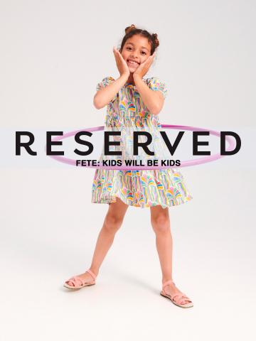 Catalog Reserved | Fete: Kids will be kids | 15.06.2022 - 15.08.2022